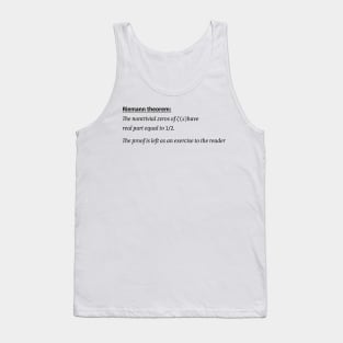 Riemann Hypothesis, proof left as an exercise, funny math Tank Top